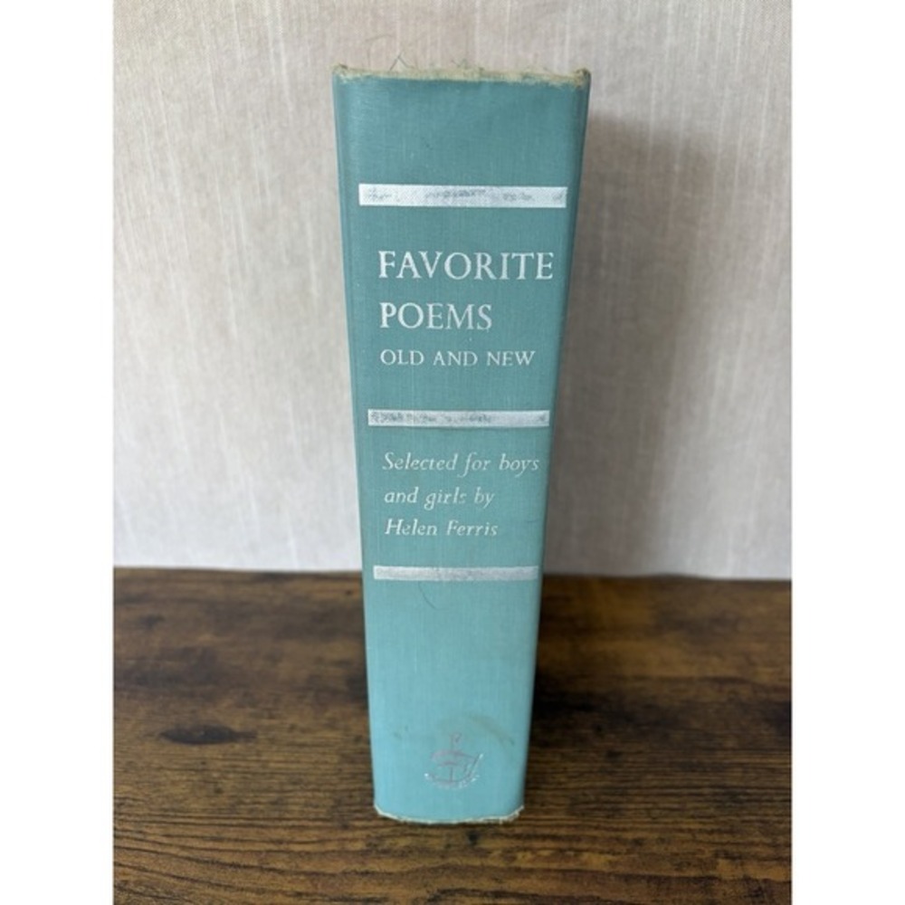 Favorite Poems Old and New: Selected For Boys and Girls, Helen Ferris 1957 Hard‎